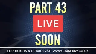 Starfury Facebook Live: Part 43