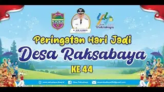PENTAS SENI DAN PROFIL DUSUN PAPANDAYAN | HUT DESA RAKSABAYA KE-44 2025