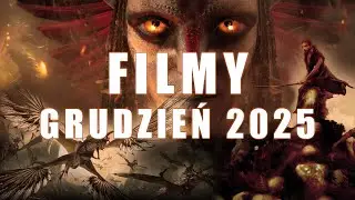 Premiery Filmowe Grudzień 2025 &ndash; Najlepsze Nowości, Zwiastuny i Hity Końca Roku!
