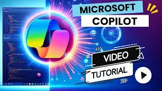 Microsoft Copilot: Full Tutorial