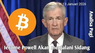 Analisa Pagi - Jerome Powell Akan menjalani Sidang. Bitcoin masih flat. Beberapa Alts perform baik