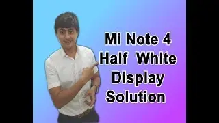 how to repair Mi note 4  no display/ white display problem in mobile || explained in hindi