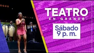 Teatro en Grande (17/06/2023) Promo | TVPer&uacute;