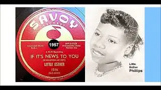 Little Esther Phillips - If It's News to You