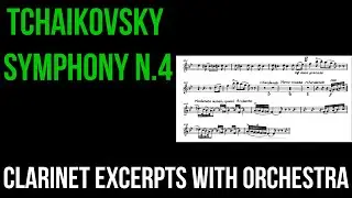 Tchaikovsky Symphony n.4 - Clarinet Excerpts with orchestra