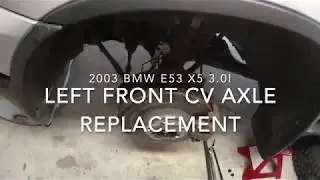 BMW E53 X5 CV Axle Replacement