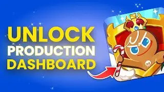 How To Unlock Production Dashboard In Cookie Run Kingdom (Full Guide)