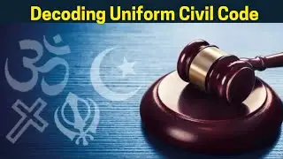 Decoding UCC : Pros, Cons, and Legal Basis