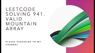 Leetcode solving 941. Valid Mountain Array