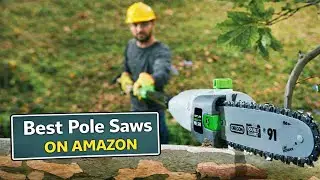 Top 5 Best Pole Saws ON AMAZON