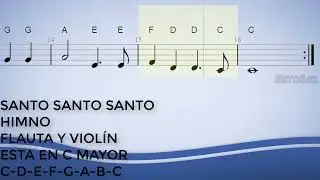 Santo Santo Santo, Himno, Flauta  y Viol&iacute;n, Partitura, Cifrado, Notas, Tutorial