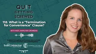 Episode 118: What is a &ldquo;Termination for Convenience&rdquo; Clause?