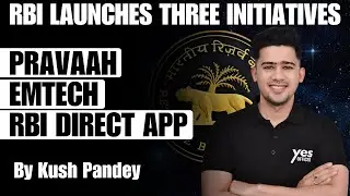 RBI ADDA: RBI ने  Launch किया PRAVAAH, RBI Direct Mobile App और Fintech Repository