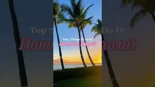 7 Must-Do Honolulu Experiences 🌴 | Hawaii Travel Guide