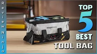 Top 5 Best Tool Bags Review in 2022
