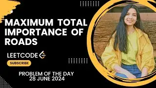 2285. Maximum Total Importance of Roads |  Leetcode Daily(POTD) 28 June 2024 | Graphs | Java | Hindi