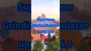 Super Power grinding simulator upadte 1.6.1 #roblox #superpowergrindingsimulator #mrlionz