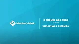 Member's Mark Pro Series 5 Burner Assembly and Unboxing