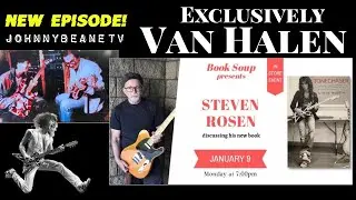 Steven Rosen, Neil Zlozower, ToneChaser, Van Halen book event! LIVE! 1/9/23