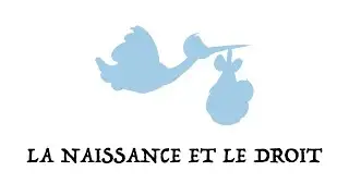 La naissance et le droit