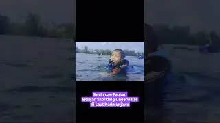 Kevin dan Fabian Belajar Snorkling Underwater di Karimunjawa #snorkeling #karimunjawa #vacation