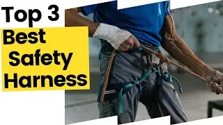Best Safety Harness for Construction, Roofing, & More in 2023