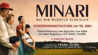 Digitales Live-Q&A mit Lee Isaac Chung (Regisseur MINARI) und Frank Joung (Journalist und Podcaster)
