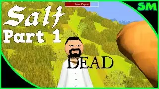 Salt | Part 1 | Pirate Adventure Survival Game! | Alpha | Let's Play