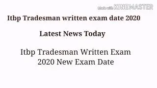 Itbp Tradesman Exam date 2020| itbp tradesman written exam date | Itbp exam 2020