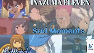 {AMV}Inazuma Eleven AMV Sad(song Battlefield)