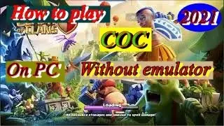 how to play #coc  in laptop. || how to play coc without emulator.