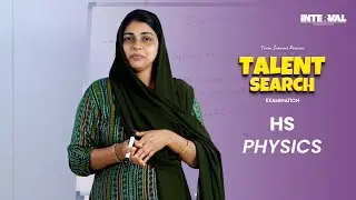 Talent Search Examination HS Physics | Team INTERVAL