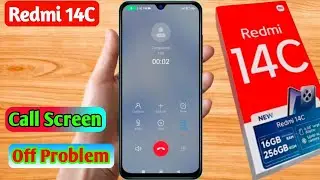 redmi 14c 5g call screen off problem, redmi 14c 5g call karne par display off ho jata hai