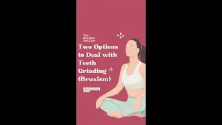 What are the 2 Options to Deal with Your Teeth Grinding (Bruxism) #bruxism #teethgrinding #Shorts