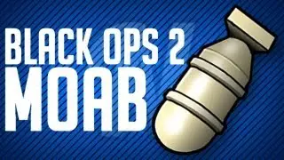 Black Ops 2 MOAB Gameplay