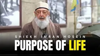 Purpose of Life | Sheikh Imran Hosein | @Nurunala_Nur1