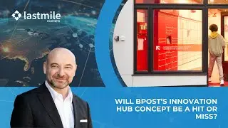 Will bpost&rsquo;s Innovation Hub Concept Be a Hit or Miss?