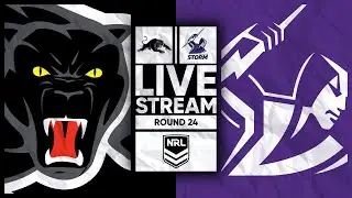 Penrith Panthers vs Melbourne Storm LIVE STREAM | Round 24 | NRL 2025