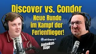 Discover-Kabine, Boeing 777 richtig aussprechen, Air-India-Verschw&ouml;rungstheorien | Gedankenfl&uuml;ge #30