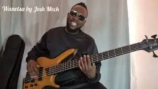Josh Meck- Wanetsa ( Bass rendition)