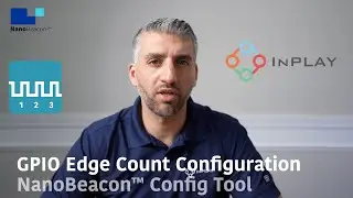 Ep12. GPIO Edge Count Configuration with NanoBeacon Config Tool