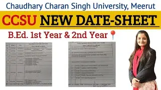 CCSU B.ED 1st & 2nd Year New Date-Sheet 2022 Released | Chaudhary Charan Singh University, Meerut