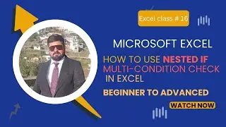 How to Use Nested IF in Excel | Multi-Condition Check Explained | Excel Class 16 (Urdu) | ASIF IQBAL
