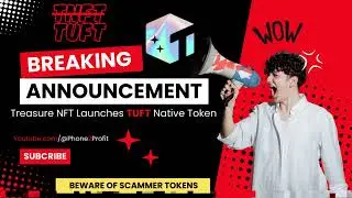 Treasure NFT TUFT Token Launch | Treasure NFT Scam Tokens | Treasure NFT Token Name Price Details
