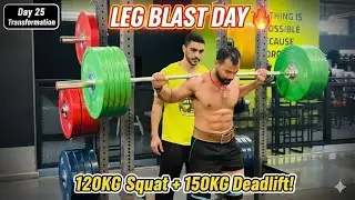 &ldquo;Day 25 LEG BLAST 💥 | 120KG Squat + 150KG Deadlift | Full Leg & Abs Workout&rdquo; 🏋️ 