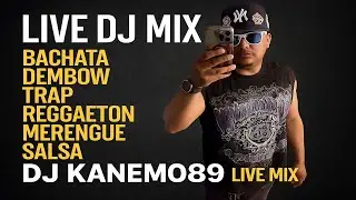 LIVE DJ MIX K89 - REGGAETON - BACHATA - DEMBOW - TRAP - MERENGUE - SALSA