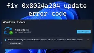 How to Fix Update Error Code 0x8024a204 on Windows 11