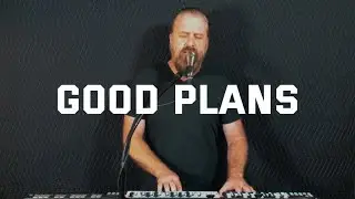 Good Plans - Live Looping Worship Cover