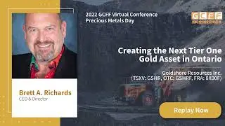 Creating the Next Tier One Gold Asset in Ontario - Goldshore Resources Presents at GCFF Feb 10, 2022