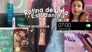 ROTINA DE UMA ESTUDANTE | Minha rotina produtiva do dia a dia💘🫶🏻